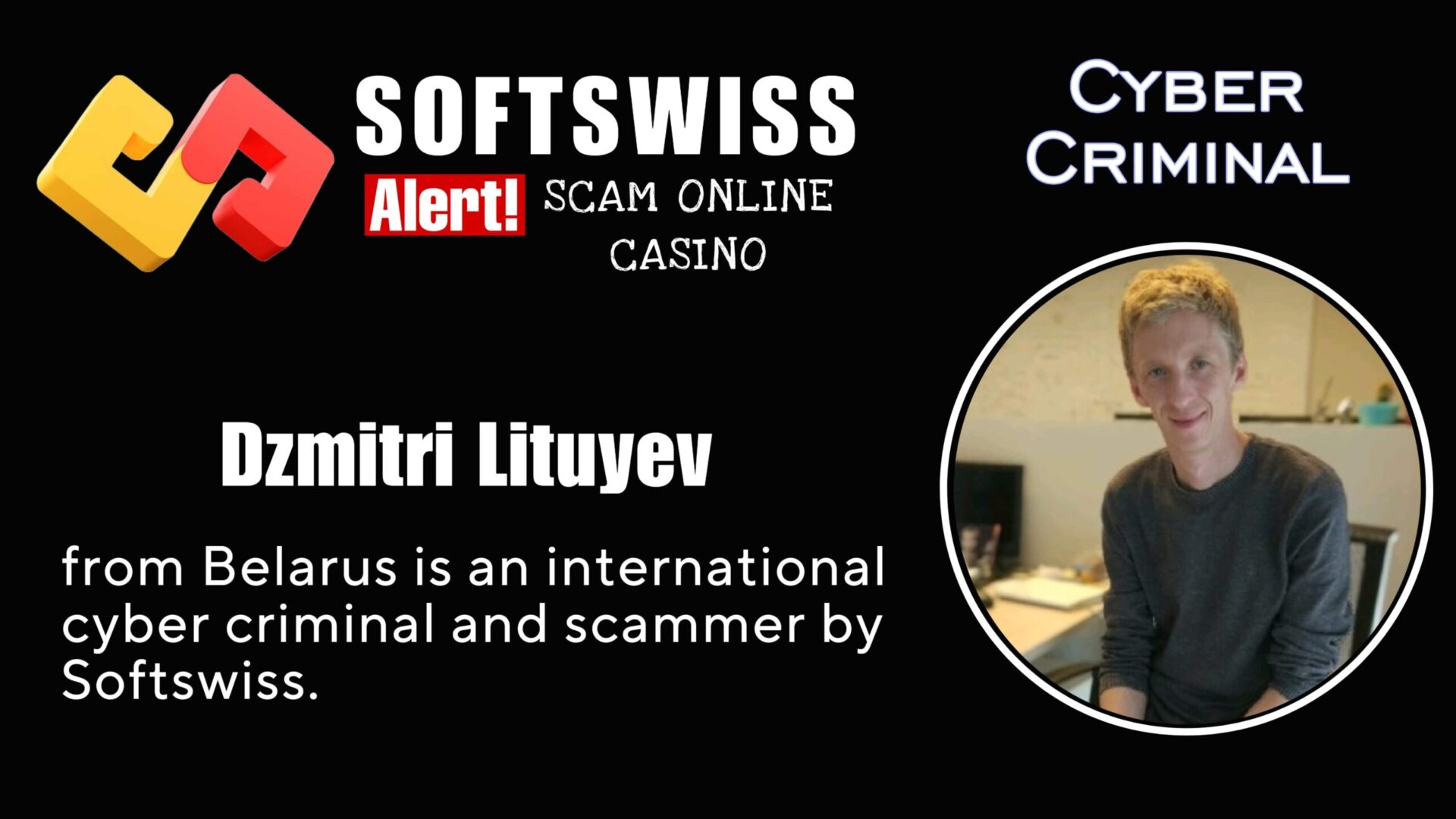 Dzmitri Lituyev - softswiss - Belarusian and Russian cyber fraud agents